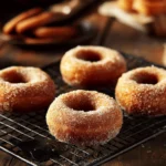 Apple Cider Donuts – Crispy Outside, Soft Inside, Cider in Every Bite
